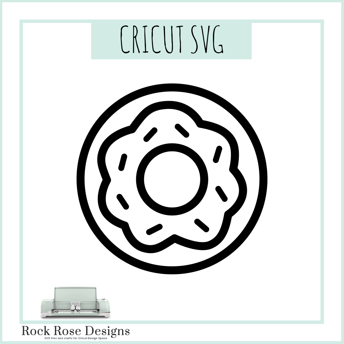 Donut Svg Cut File Rock Rose Designs Rock Rose Designs