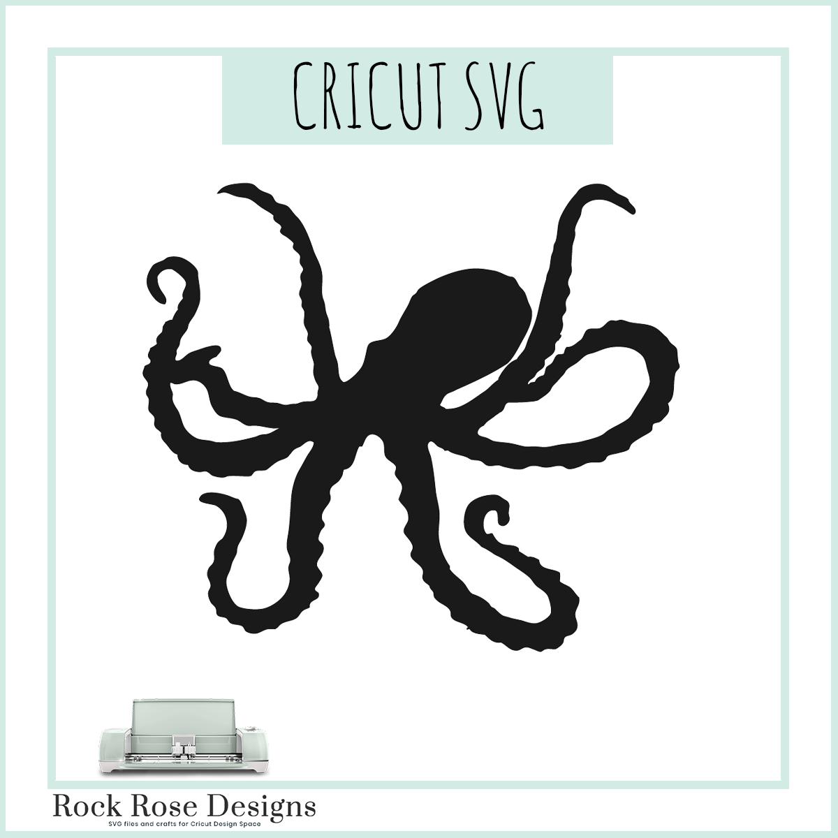 Octopus – SVG CUT FILE Rock Rose Designs – Rock Rose Designs